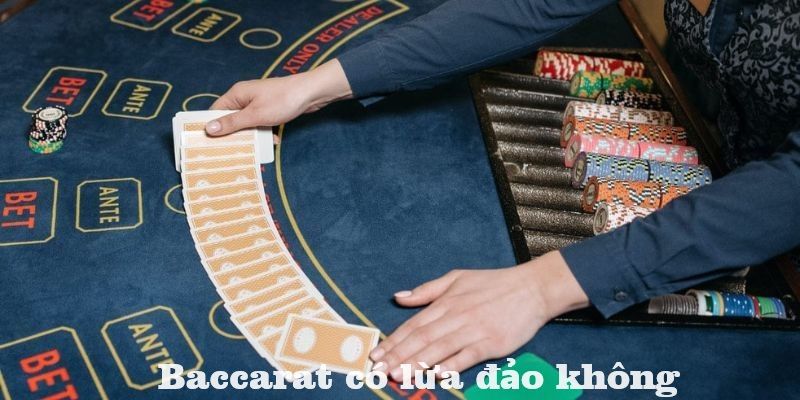 Hiểu luật chơi để biết baccarat có lừa đảo không